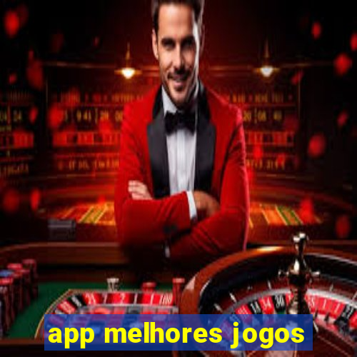 app melhores jogos